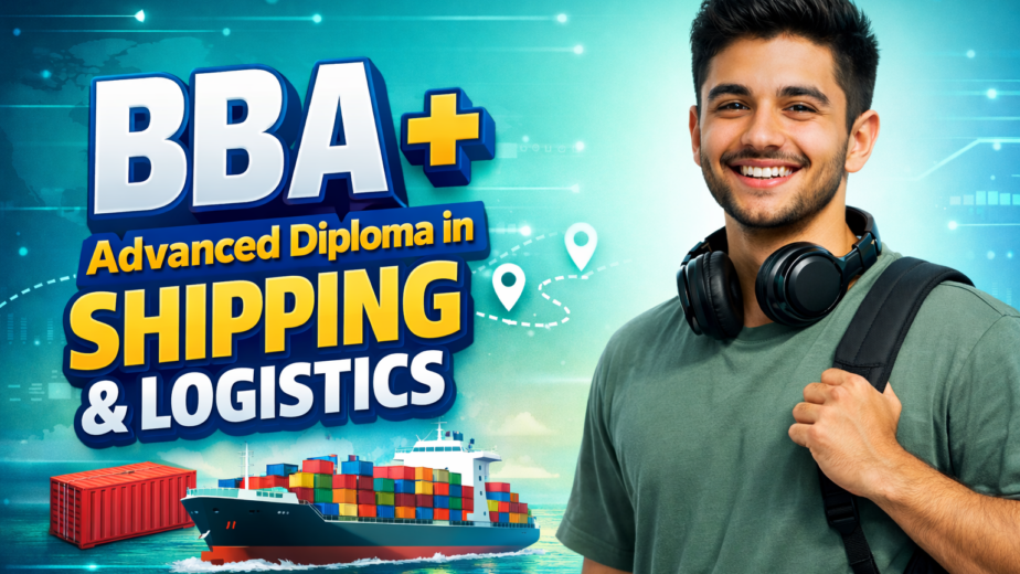 BBA + Advanced Diploma in Shipping & Logistics